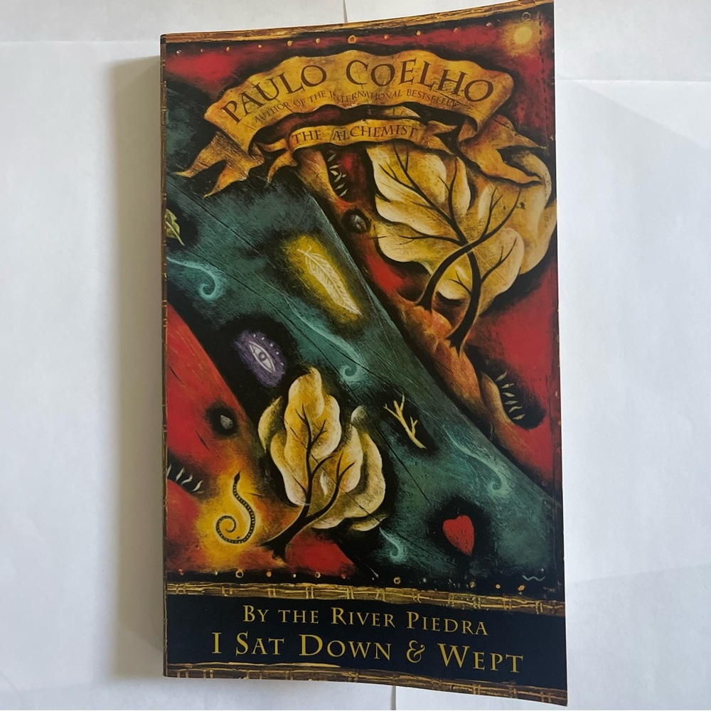 By the River Piedra I Sat Down and Wept by Paulo Coelho First edition